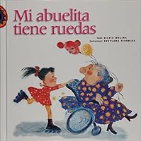 Mi Abuelita Tiene Ruedas (Encuento) 9684940939 Book Cover