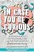 In Case You're Curious: Questions about Sex from Young People with Answers from the Experts