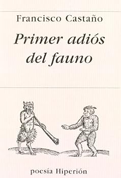 Hardcover Primer adiós del fauno (Poesía Hiperión) (Spanish Edition) [Spanish] Book