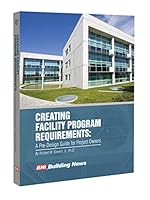 Creating Facility Program Requirements: A Pre-Design Guide for Project Owners 1557018723 Book Cover