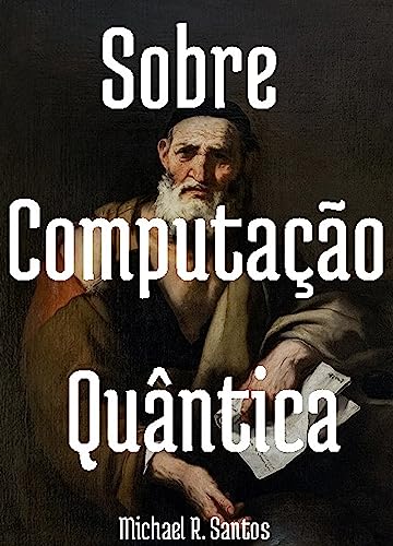 Sobre Computação Quântica