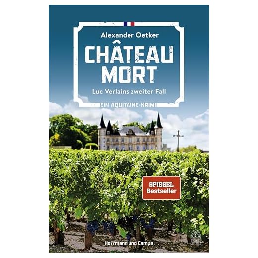 Château Mort: Luc Verlains zweiter Fall (Ein Aquitaine-Krimi 2)