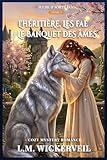 L'Héritière, les Fae et le Banquet des Âmes: Un Cozy Mystery Paranormal Romance à Durbuy (la plus petite ville du monde, en Belgique)