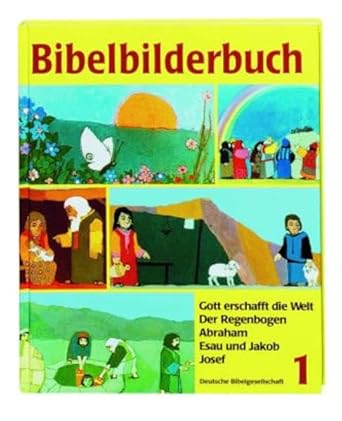 Was uns die Bibel erzählt: Bibelbilderbuch, 5 Bde., Bd.1, Gott ...