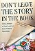Don't Leave the Story in the Book: Using Literature to Guide Inquiry in Early Childhood Classrooms (Early Childhood Education)