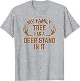 EYDE My Family Tree Has A Deer Stand in It Hunting T-Shirt (Grey,Small)