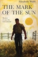 The Mark of the Sun (aka: Into the Morning) B002T6V0Q6 Book Cover