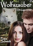  Wolfszauber: Die Legende lebt II