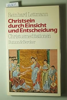 Paperback Christsein durch Einsicht und Entscheidung [German] Book