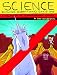 Science: Ruining Everything Since 1543: A Collection of Science-Themed Comics