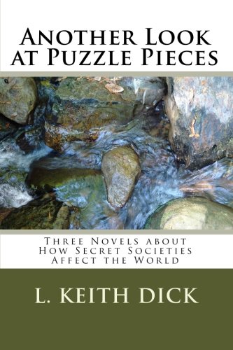 Another Look at Puzzle Pieces: Three Novels about How Secret Societies Affect the World