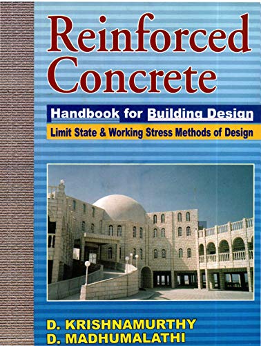 Reinforced Concrete Handbook for Building Designs: Limit State & Working Stress Methods of Design