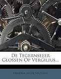 de Tegernseeer Glossen Op Vergilius...