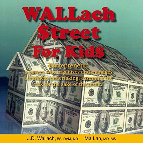 Wallach Street for Kids by Dr. Joel Wallach, Dr. Ma Lan episode artwork