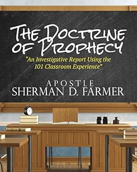Paperback The Doctrine of Prophecy: An Investigative Report Using the 101 Classroom Experience Book