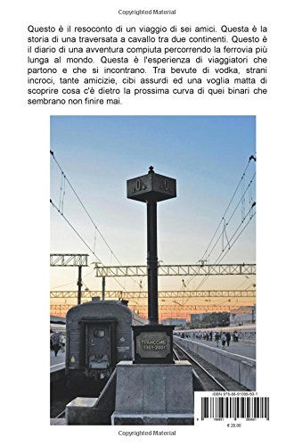 Transiberian diaries. 1 ferrovia, 3 paesi, 6