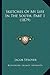 Sketches Of My Life In The South, Part 1 (1879)
