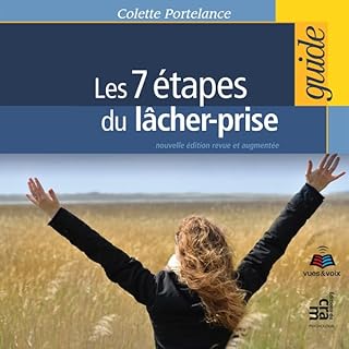 Page de couverture de Les 7 &eacute;tapes du l&acirc;cher-prise