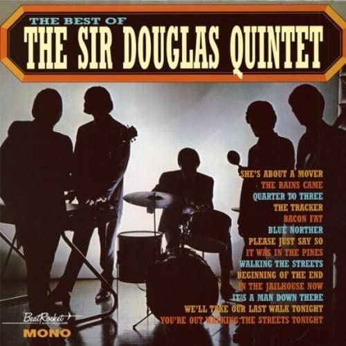 The Best Of The Sir Douglas Quartet Sundazed