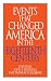 Events That Changed America in the Eighteenth Century: