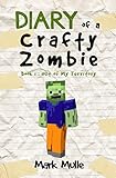 Read Online Diary of a Crafty Zombie (Book 1): Out of My Territory (An Unofficial Minecraft Book for Kids Age 9-12) Epub