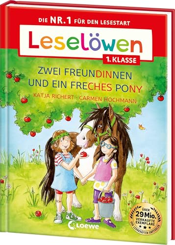 Leselöwen 1. Klasse - Zwei Freundinnen und ein freches Pony...