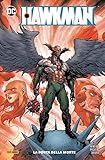hawkman film  Hawkman N° 4 - La Porta della Morte - DC Comics Special - Panini Comics - ITALIANO