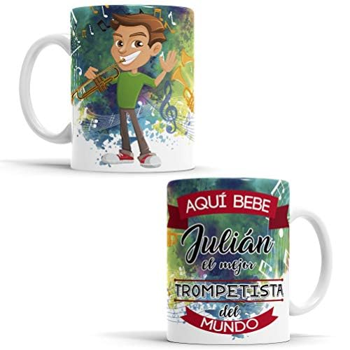 OyC Original y Creativo Taza para Trompetista - Aquí Bebe el Mejor del Mundo - Para Desayuno - Con Frase y Dibujo Personalizada con Nombre