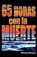 65 Horas con la Muerte 0692371613 Book Cover