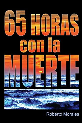 65 Horas con la Muerte (Spanish Edition)