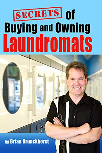 Télécharger Secrets of Buying and Owning Laundromats (English Edition) Francais PDF