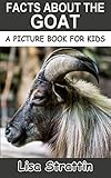 Facts About the Goat (A Picture Book For Kids 181) (English Edition)