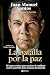 La batalla por la paz (Spanish Edition)