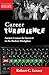 Career Turbulence: Ancient Lessons for Survival in the Modern Workplace - Lerner, Robert C.