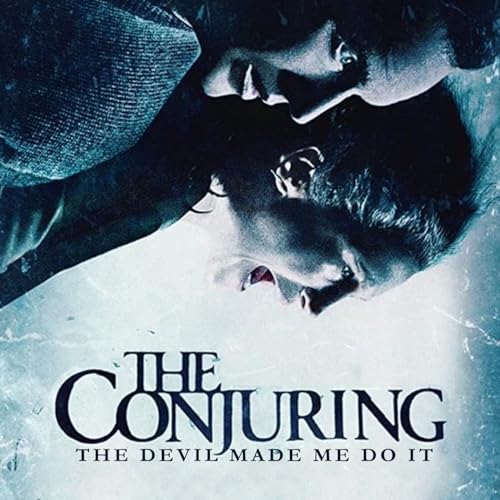 The Conjuring: The Devil Made Me Do It (2021) Podcast Por  arte de portada