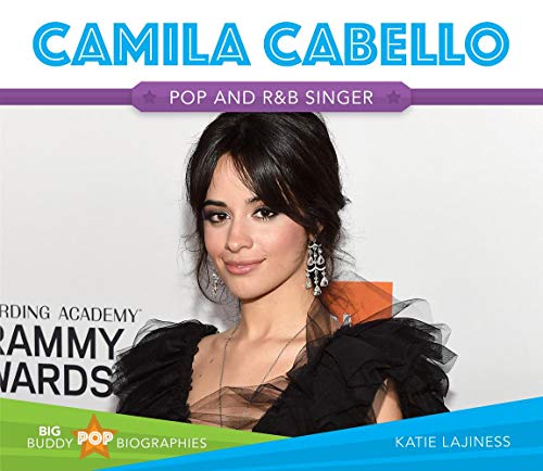 Camila Cabello (Big Buddy Pop Biographies)