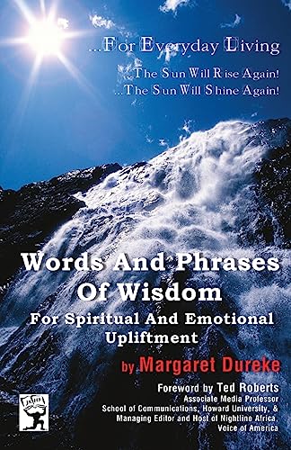 Words And Phrases Of Wisdom For Spiritual And Emotional Upliftment