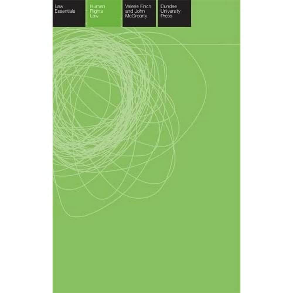 Human Rights Law Essentials (Edinburgh Law Essentials)