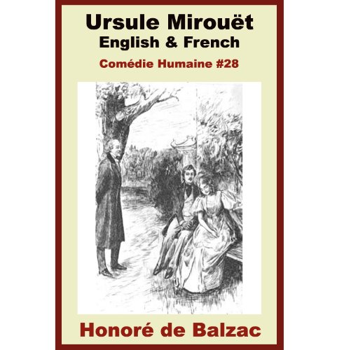Télécharger Balzac - Ursule Mirouët - French & English Editions - French Vocabulary & French Grammar thru Parag Francais PDF