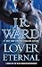 Lover Eternal (Black Dagger Brotherhood, Book 2)