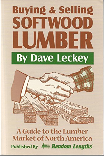 Buying & Selling Softwood Lumber: A Guide to the Lumber