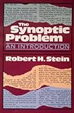 The Synoptic Problem: An Introduction