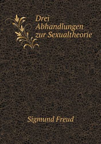 Drei Abhandlungen Zur Sexualtheorie Drei Abhandlungen zur Sexualtheorie : Freud, Sigmund: Amazon.de: Bücher