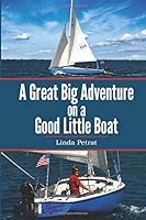 A Great Big Adventure on a Good Little Boat 149033789X Book Cover