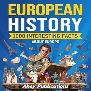 European History: 1000 Interesting Facts About Europe Audiolibro Por Ahoy Publications arte de portada