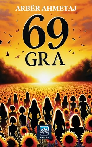 69 gra (Albanian Edition)