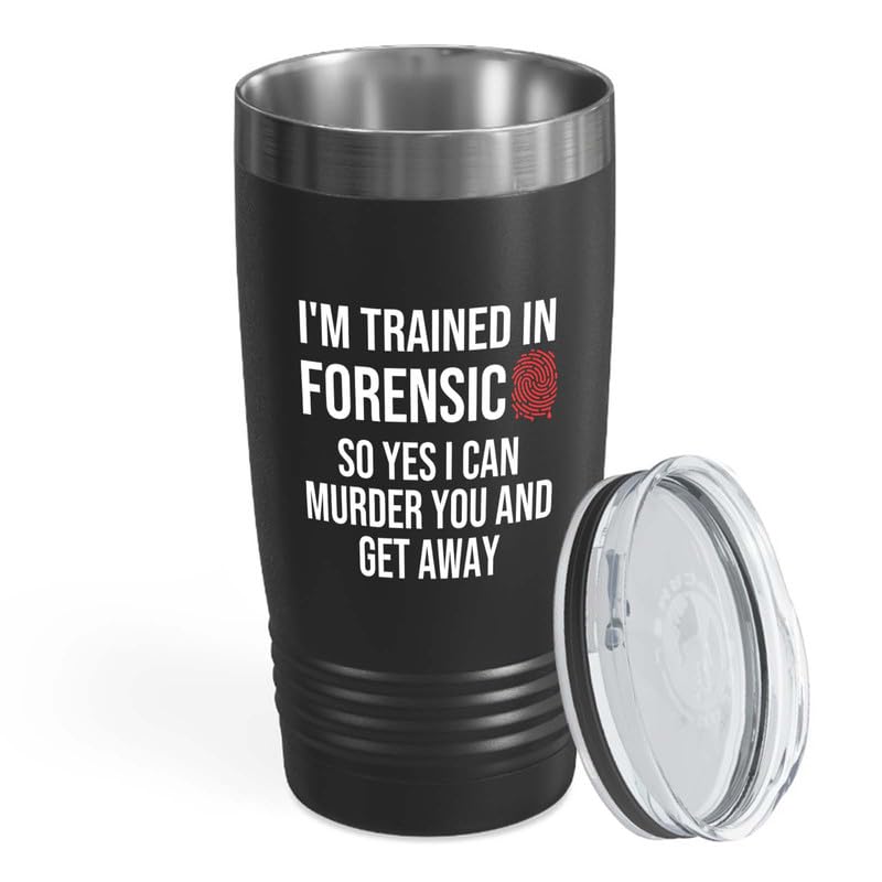 Forensic Black Edition Ringneck Tumbler 20oz - Trained In Forensic - Forensics Anthropologist Pathologist DNA Analysts Forensic Scientist Professor Gift
