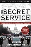 The Secret Service: The Hidden History of an Engimatic Agency