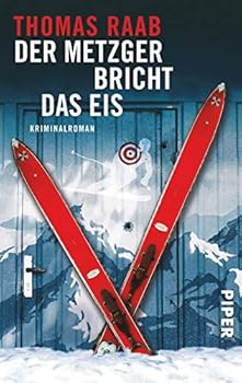 Der Metzger bricht das Eis - Book #5 of the Willibald Metzger