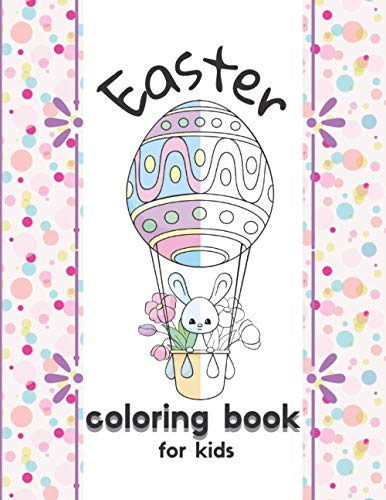 Easter coloring book: With 84 coloring pages, For kids ages 4-8, boys, girls